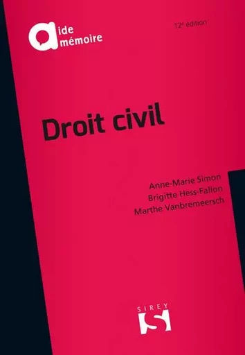 Droit civil. 12e éd. - Brigitte Hess-Fallon, Anne-Marie Simon, Marthe Vanbremeersch - Groupe Lefebvre Dalloz