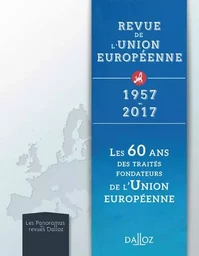 RUE - Les 60 ans des traités fondateurs de l'Union européenne