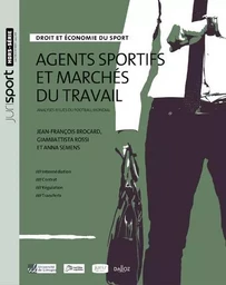 Agents sportifs et marchés du travail - Analyses issues du football mondial