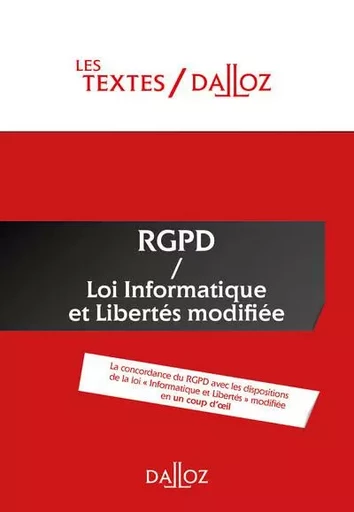 Textes RGPD + Loi informatique et libertés de 1978 modifiée - Protection des données -  Collectif - Groupe Lefebvre Dalloz