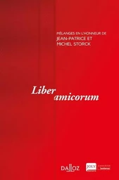 Mélanges en l'honneur de Jean-Patrice et Michel Storck - Liber amicorum. Coédition Dalloz-Joly