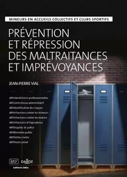 Prévention et répression des maltraitances et imprévoyances