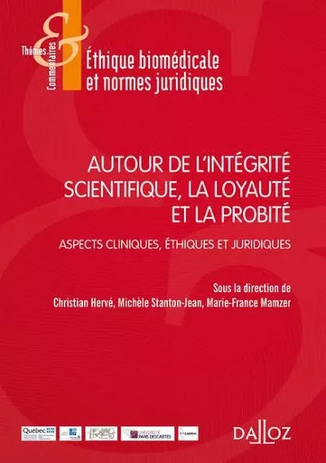 Autour de l'intégrité scientifique, la loyauté et la probité - Aspects cliniques, Ethiques et juridiques -  - Groupe Lefebvre Dalloz