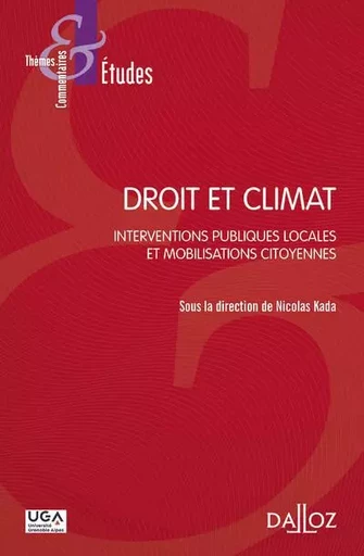 Droit et Climat - Interventions publiques locales et mobilisations citoyennes - Interventions publiques locales et mobilisations cit -  - Groupe Lefebvre Dalloz