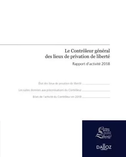 Le contrôleur général des lieux de privation de liberté - Rapport d'activité 2018 - Adeline Hazan - Groupe Lefebvre Dalloz