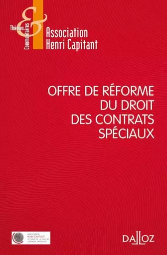 Offre de réforme du droit des contrats spéciaux -  - Groupe Lefebvre Dalloz