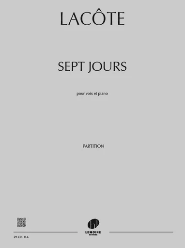 SEPT JOURS --- VOIX ET PIANO -  LACOTE THOMAS - LEMOINE