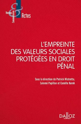 L'empreinte des valeurs sociales protégées en droit pénal -  - Groupe Lefebvre Dalloz