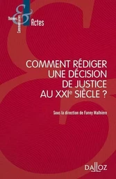 Comment rédiger une décision de justice au XXIe siècle ?