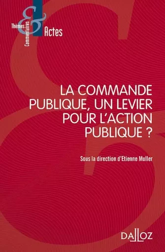 La commande publique, un levier pour l'action publique ? -  - Groupe Lefebvre Dalloz