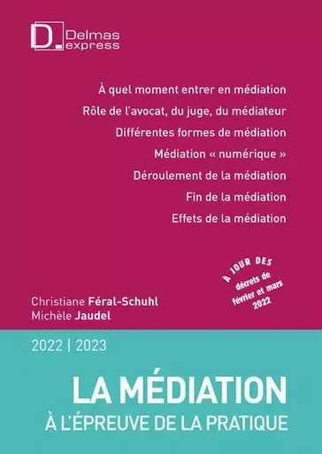 La médiation à l'épreuve de la pratique 2022/2023 - Christiane Féral-Schuhl, Michèle Jaudel - Groupe Lefebvre Dalloz