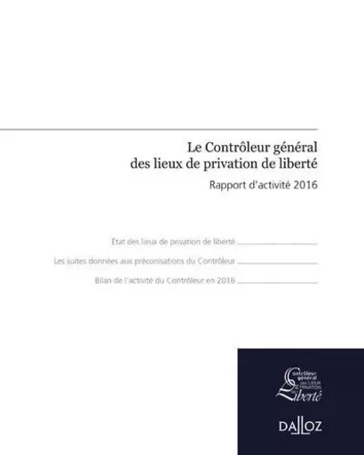 Rapport d'activité 2016 du contrôleur général des lieux de privation de liberté -  - Groupe Lefebvre Dalloz