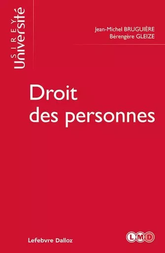 Droit des personnes - Jean-Michel Bruguière, Bérengère Gleize - Groupe Lefebvre Dalloz