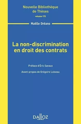 La non-discrimination en droit des contrats - Volume 172 - Maëlle Dréano - Groupe Lefebvre Dalloz