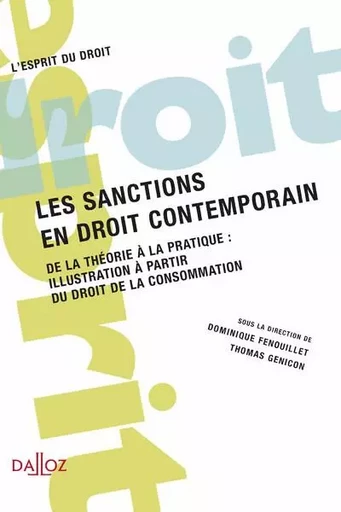 Les sanctions en droit contemporain - De la théorie à la pratique : illustration à partir du droit de la consommation -  - Groupe Lefebvre Dalloz