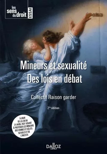 Mineurs et sexualité. 2e éd. - Des lois en débat -  - Groupe Lefebvre Dalloz