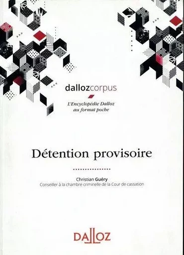 Détention provisoire - Christian Guéry - Groupe Lefebvre Dalloz