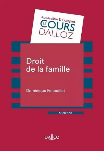 Droit de la famille. 5e éd. - Dominique Fenouillet - Groupe Lefebvre Dalloz