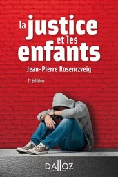 La justice et les enfants. 2e éd.