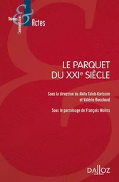 Le parquet du XXIe siècle