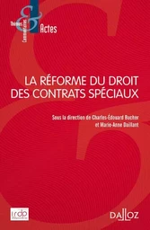 La réforme du droit des contrats spéciaux