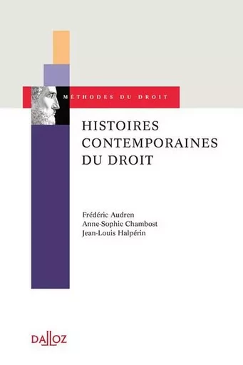 Histoires contemporaines du droit - Frédéric Audren, Anne-Sophie Chambost, Jean-Louis Halpérin - Groupe Lefebvre Dalloz