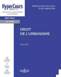 Droit de l'urbanisme. 8e éd.