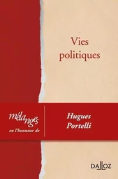 Vies politiques - Mélanges en l'honneur de Hugues Portelli