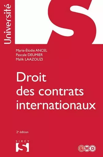 Droit des contrats internationaux. 2e éd. - Marie-Élodie Ancel, Pascale Deumier, Malik Laazouzi - Groupe Lefebvre Dalloz