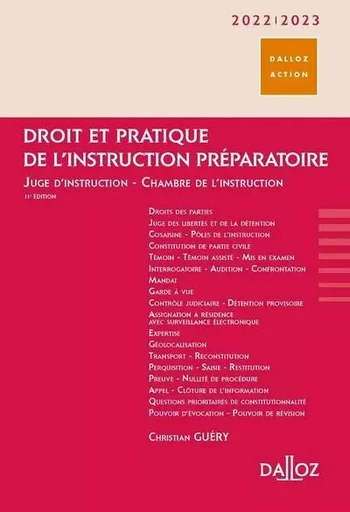 Droit et pratique de l'instruction préparatoire 2022/23 11ed - Juge d'instruction, Chambre de l'instruction - Pierre Chambon, Christian Guéry - Groupe Lefebvre Dalloz