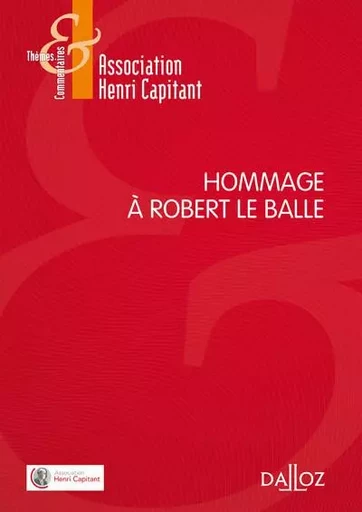 Hommage à Robert Le Balle -  - Groupe Lefebvre Dalloz