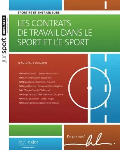 Les contrats de travail dans le sport et l'e-sport. 2e éd. - Sportifs et entraîneurs - Jean-Rémi Cognard - Groupe Lefebvre Dalloz