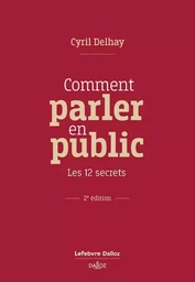 Comment parler en public - Les 12 secrets