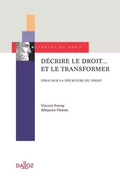 Décrire le droit... et le transformer - Essai sur la décriture du droit