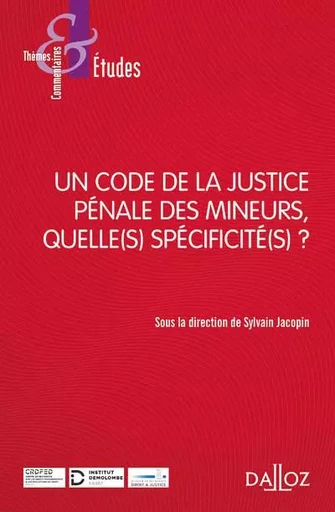 Un Code de la justice pénale des mineurs, quelle(s) spécificité(s) ? -  - Groupe Lefebvre Dalloz