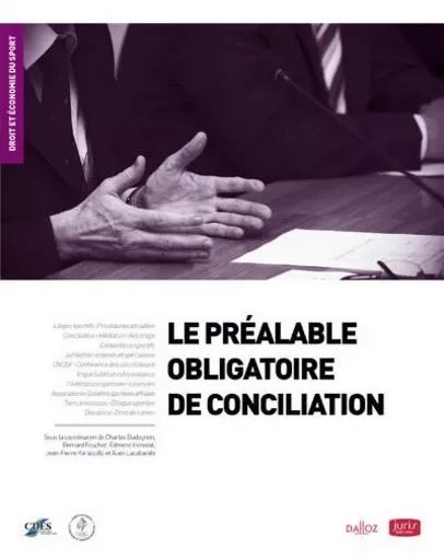 Le préalable obligatoire de conciliation - Charles Dudognon,  CDES - Groupe Lefebvre Dalloz