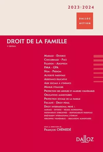 Droit de la famille 2023/24. 9e éd. - Sylvie Bernigaud, Anne-Sophie Chavent-Leclère, Victor Deschamps, ALAIN DEVERS, Frédéric Douet, Michel Farge, Yann Favier, Stéphanie Fournier, Frédéric Hébert, Jérémy Houssier, Marie Lamarche, Jean-Jacques Lemouland, Floriane Maisonnasse, Ingrid Maria, Muriel Rebourg, Pascale Salvage-Gerest, Maïté Saulier - Groupe Lefebvre Dalloz