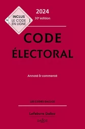 Code électoral 2024, annoté et commenté. 30e éd.