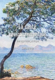 La santé environnementale - Une approche juridique