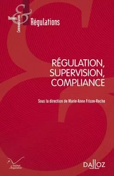 Régulation, Supervision, Compliance