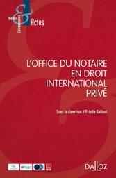 L'office du notaire en droit international privé