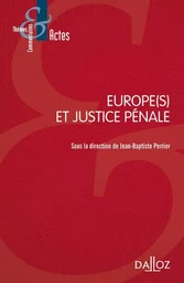 Europe(s) et justice pénale