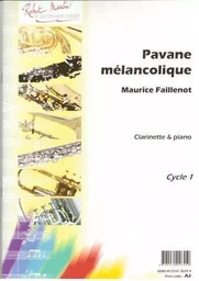 MAURICE FAILLENOT :  PAVANE MELANCOLIQUE -  CLARINETTE ET PIANO