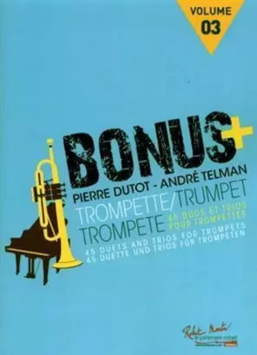 Bonus plus V3 --- 2 ou 3 trompettes -  DUTOT PIERRE/TELMAN - ROBERT MARTIN