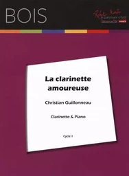 CHRISTIAN GUILLONNEAU : LA CLARINETTE AMOUREUSE