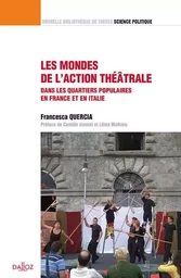 Les mondes de l'action théâtrale. Une comparaison dans les quartiers populaires en FR et IT - Vol44