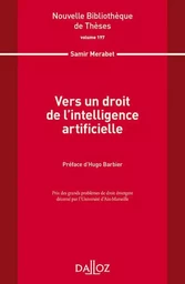 Vers un droit de l'intelligence artificielle - Volume 197