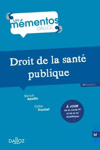 Droit de la santé publique. 11e éd. - Didier Truchet, Benoît Apollis - Groupe Lefebvre Dalloz