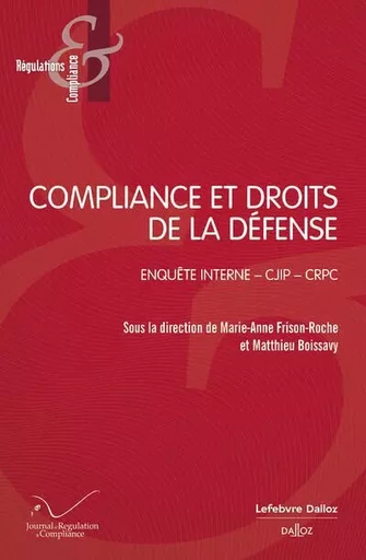 Compliance et droits de la défense -  - Groupe Lefebvre Dalloz