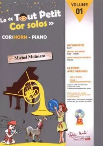 Le Tout Petit Cor solos V1 --- Cor et piano -  MOLINARO MICHEL - ROBERT MARTIN